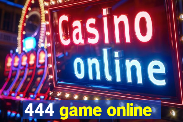 444 game online